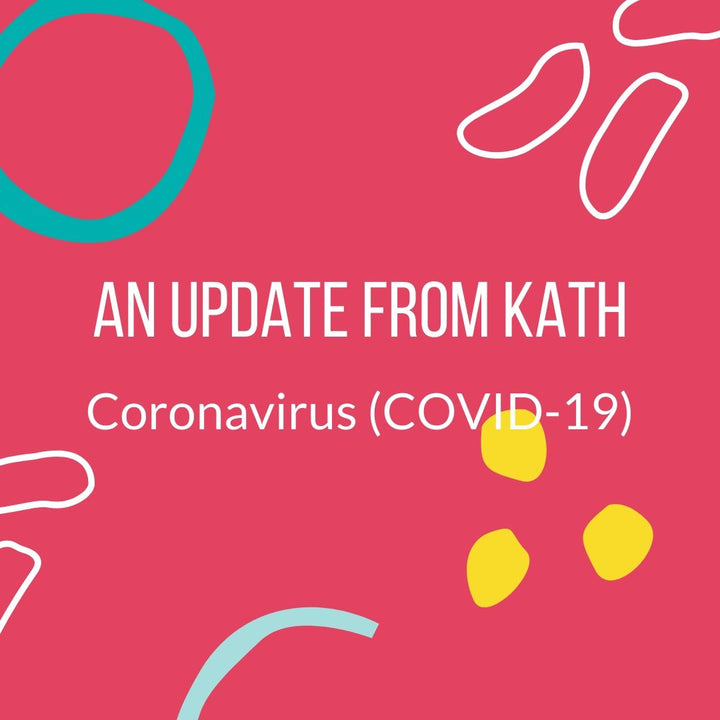 An Update from Kath: Coronavirus (COVID-19)